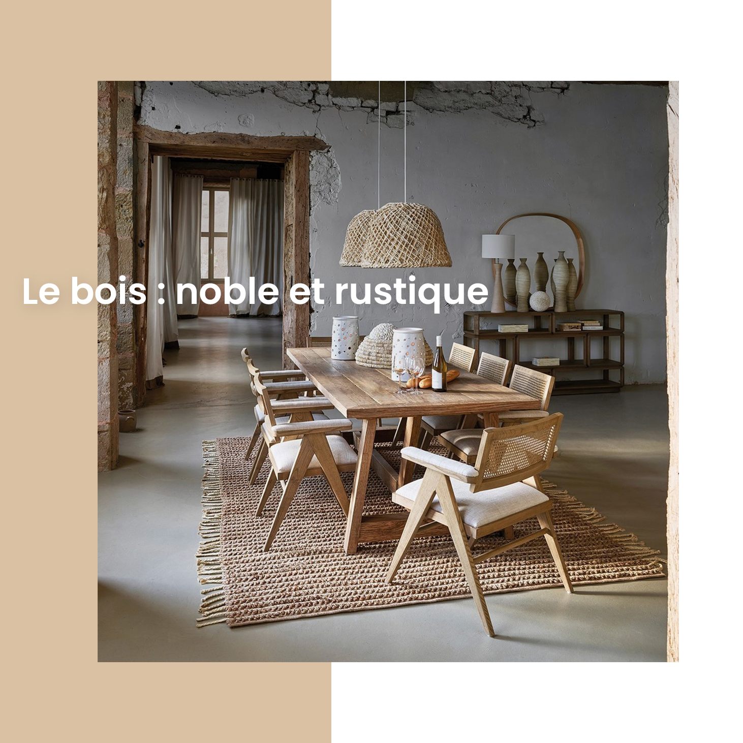 Salle à manger bois rustique et noble Blanc d'Ivoire